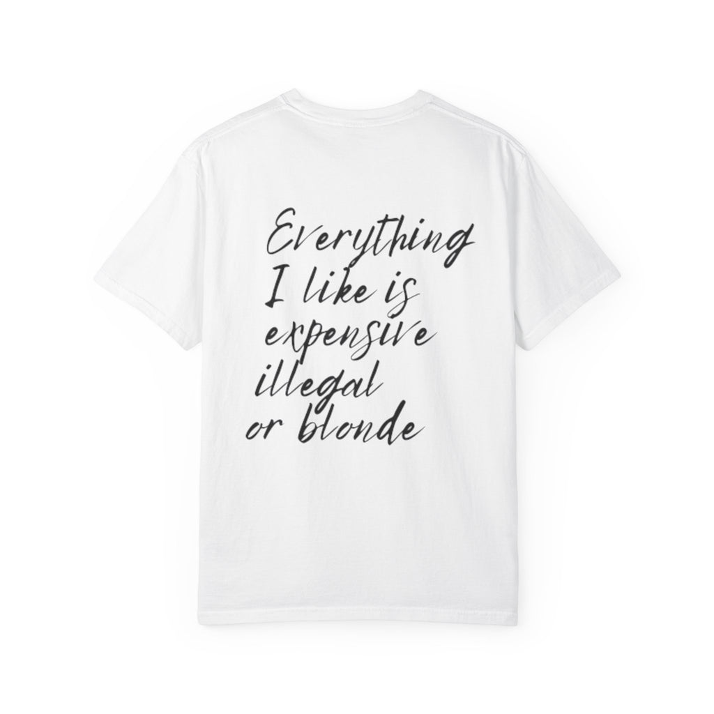 Everything I like (blonde) Cotton T-Shirt