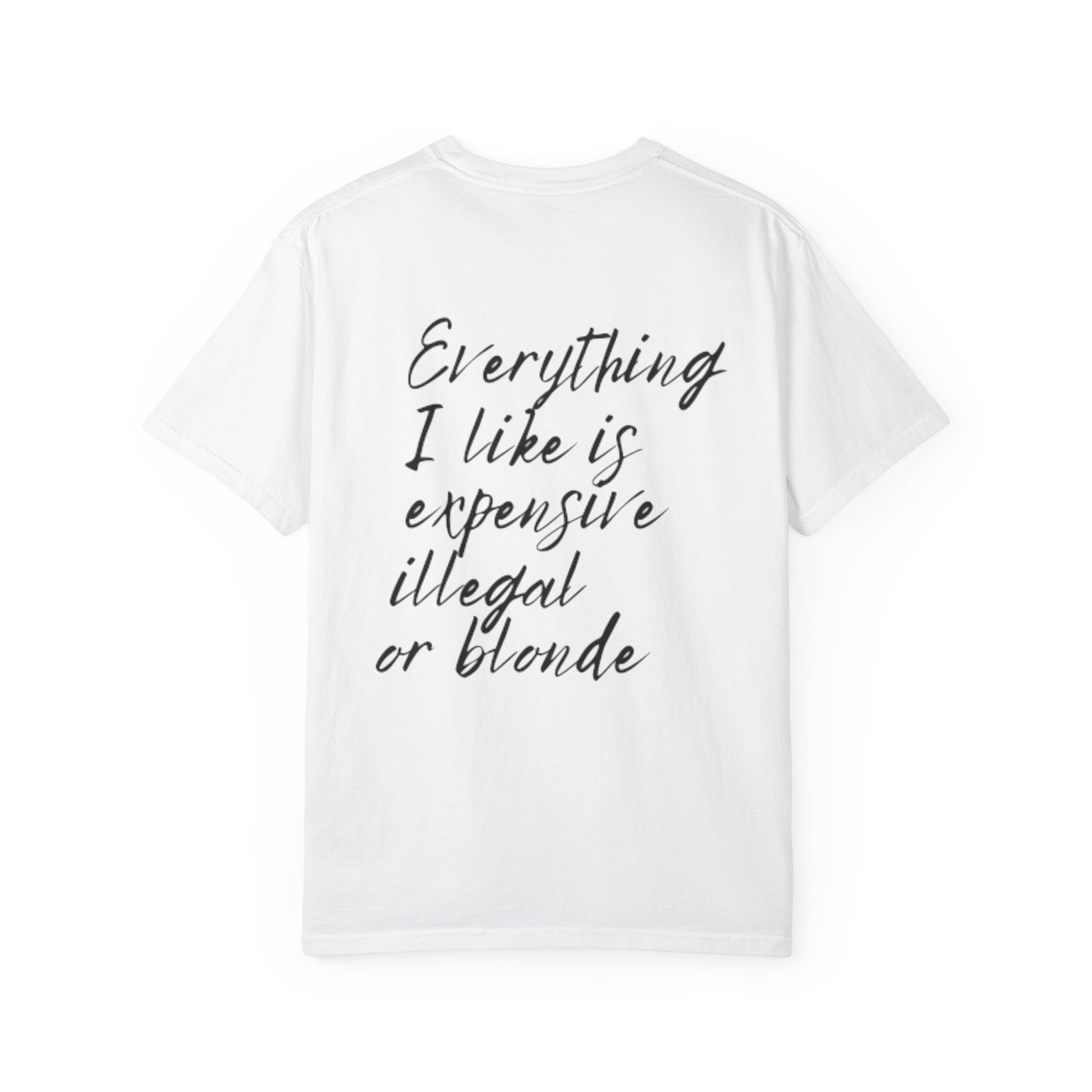 Everything I like (blonde) Cotton T-Shirt