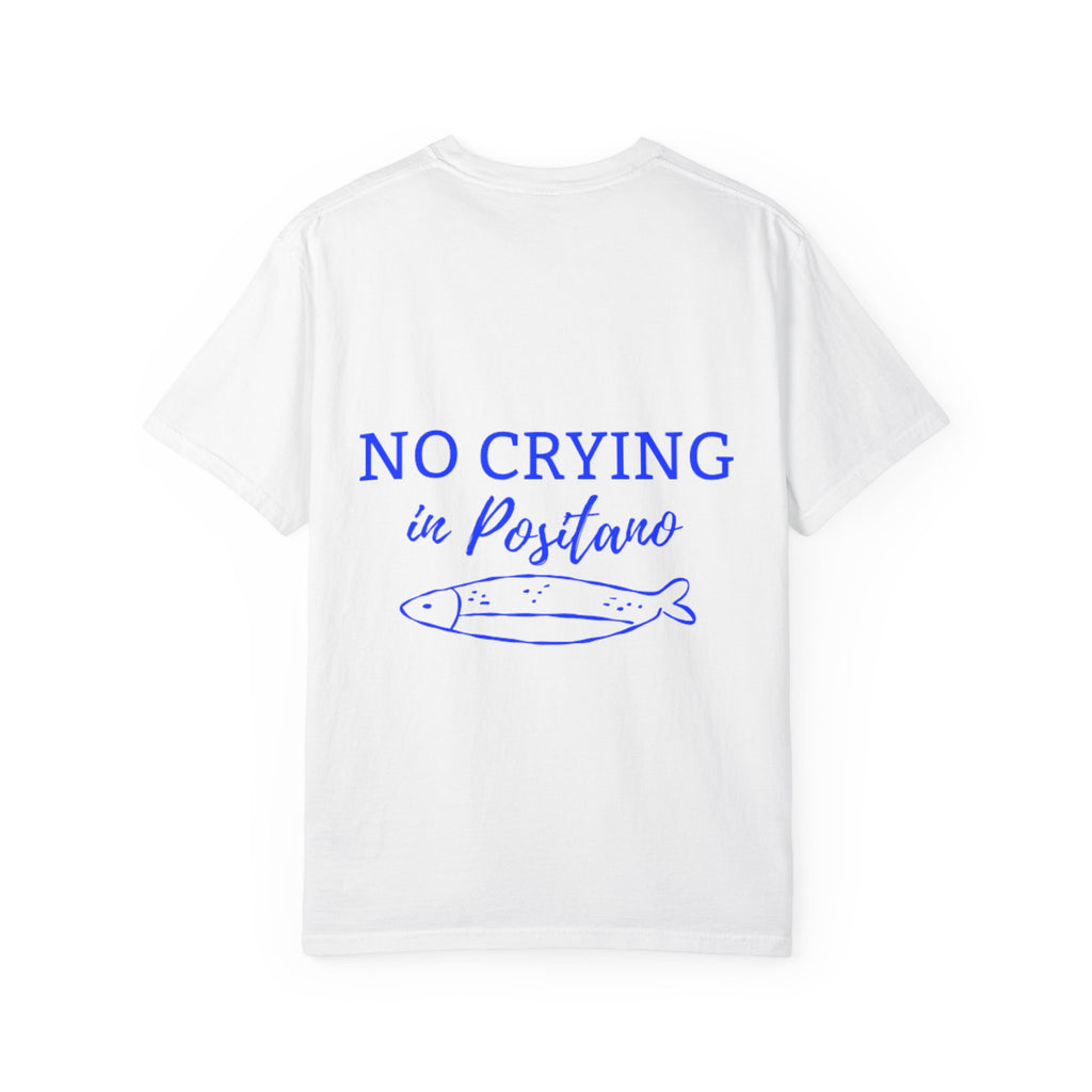No crying in Positano - Cotton Tee