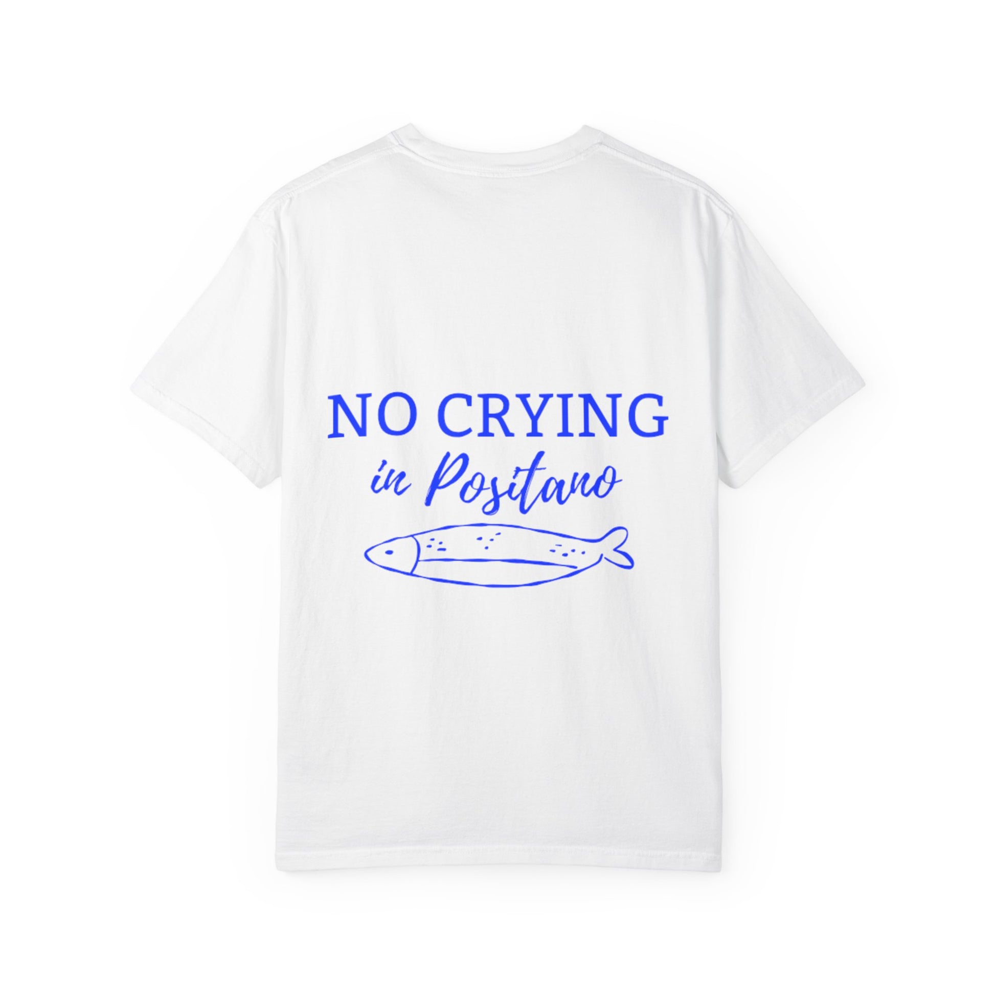 No crying in Positano - Cotton Tee