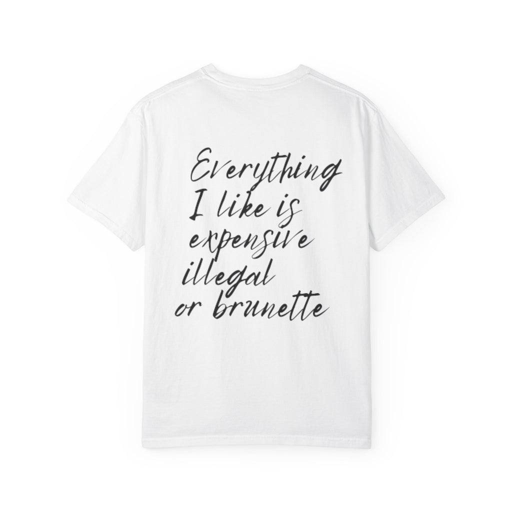 Everything I like (brunette)  - Unisex Graphic T-Shirt